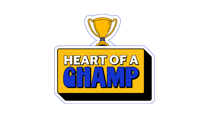 Heart of a champ sticker